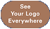 See Your Logo Everywhere