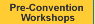 Go to: Pre-Convention Workshops - Navigation